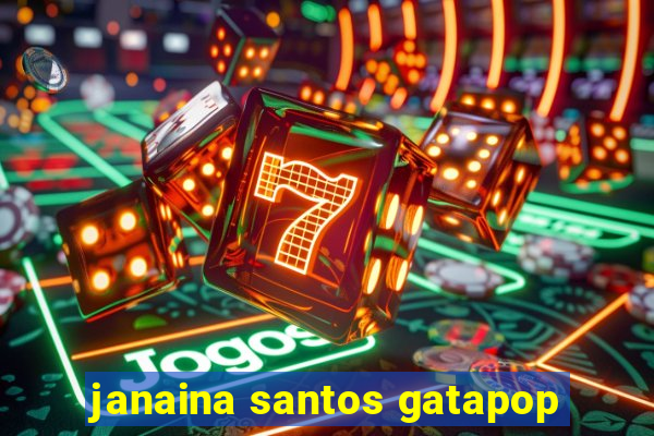 janaina santos gatapop